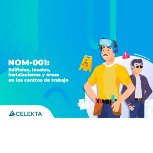 NOM001 Edificios, locales, instalaciones y áreas en los centros de trabajo
