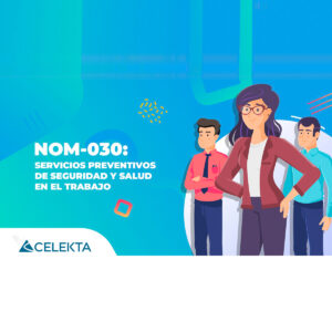 NOM030 Servicios preventivos de seguridad y salud en el trabajo